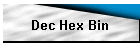Dec Hex Bin