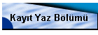 Kay�t Yaz B�l�m�