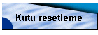 Kutu resetleme
