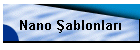Nano �ablonlar�