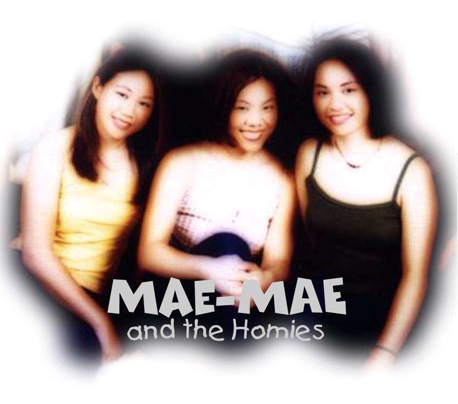 Mae-Mae & the Homies