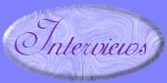 Interviews