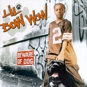 Lil' Bow Wow Beware Of Dog