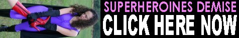 SUPERHEROINES DEMISE