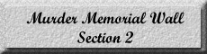 Murder Memorial Wall Section #2
