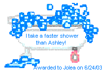 I take a faster shower than Ashley!