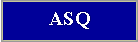 ASQ