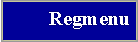 Regmenu