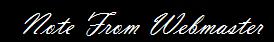 Note From WebMaster
