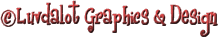©Luvdalot Graphics & Design