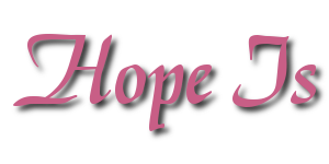 Hope Is