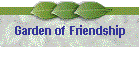 Garden of Friendship