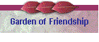 Garden of Friendship