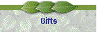 Gifts