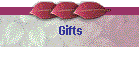 Gifts