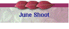June Shoot