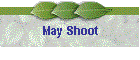 May Shoot
