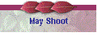 May Shoot