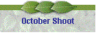 October Shoot
