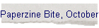 Paperzine Bite, October 2002