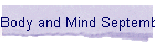 Body and Mind September 2001
