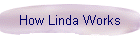 How Linda Works