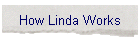How Linda Works