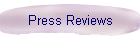 Press Reviews