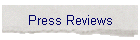 Press Reviews