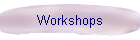 Workshops