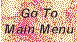 Go to Main Menu