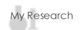 MY RESEARCH