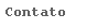 Caixa de texto: Contato