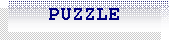 Caixa de texto:    PUZZLE