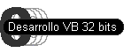 Desarrollo VB 32 bits