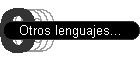 Otros lenguajes...