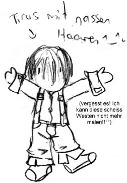 Es ist Tiras mit nassen Haaren!!! ^______^
