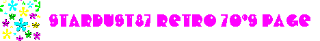 Banner: Stardust87 Retro 70's Page