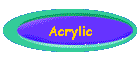 Acrylic