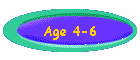 Age 4-6