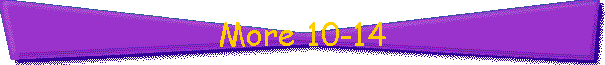 More 10-14