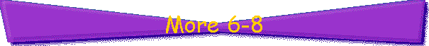 More 6-8