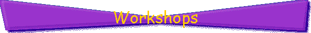 Workshops