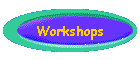 Workshops