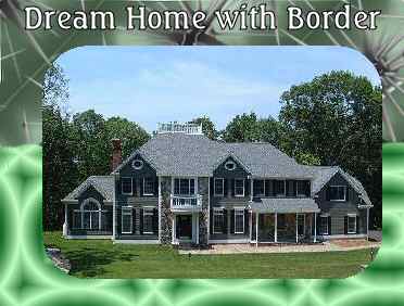 Dream Home With Borders