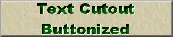 Text Cutout Buttonized