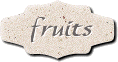 FRUITS