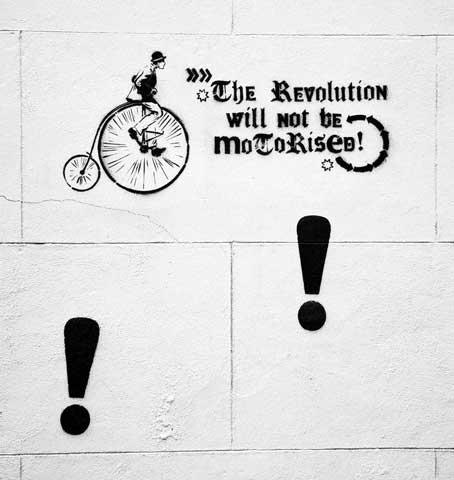 The Revolution will not be motorised!