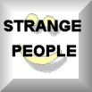 Strange people