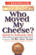 Who moved my cheese by Dr. Spencer Johnson